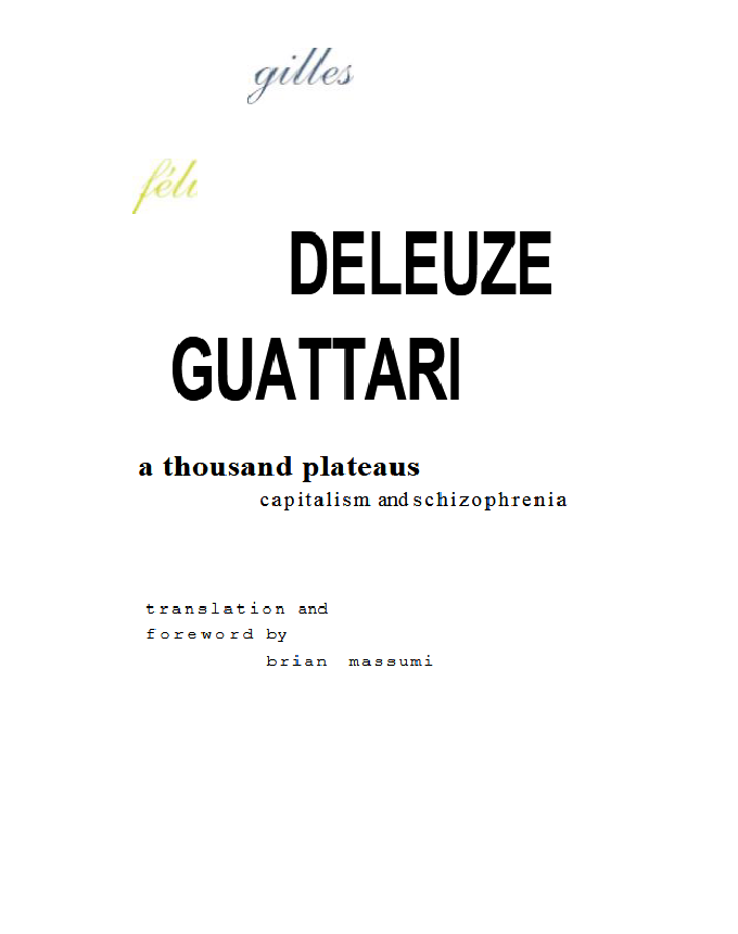 https://files.libcom.org/files/A%20Thousand%20Plateaus.pdf